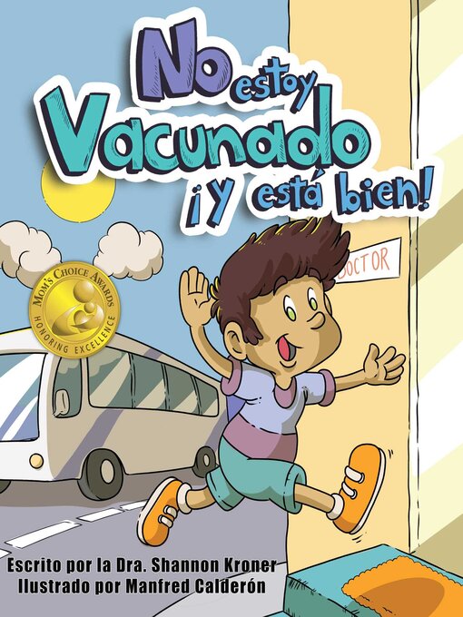 Title details for No Estoy Vacunado ¡Y Está Bien! by Shannon Kroner - Available